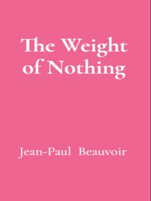 cover image of The Weight of Nothing